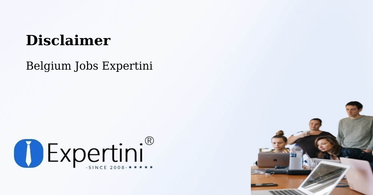 Disclaimer – Belgium - Belgium Jobs Expertini