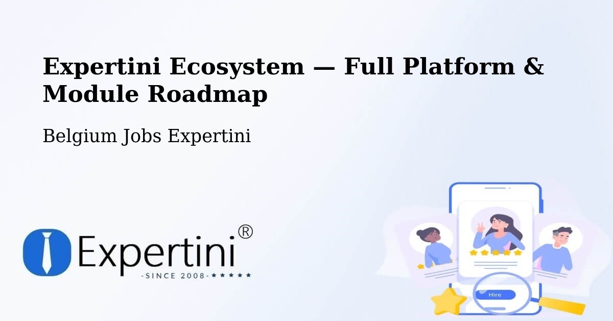 Expertini Ecosystem — Full Platform & Module Roadmap – Belgium