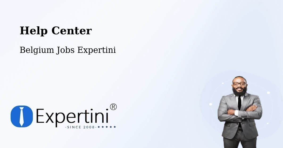 Help Center – Belgium - Belgium Jobs Expertini