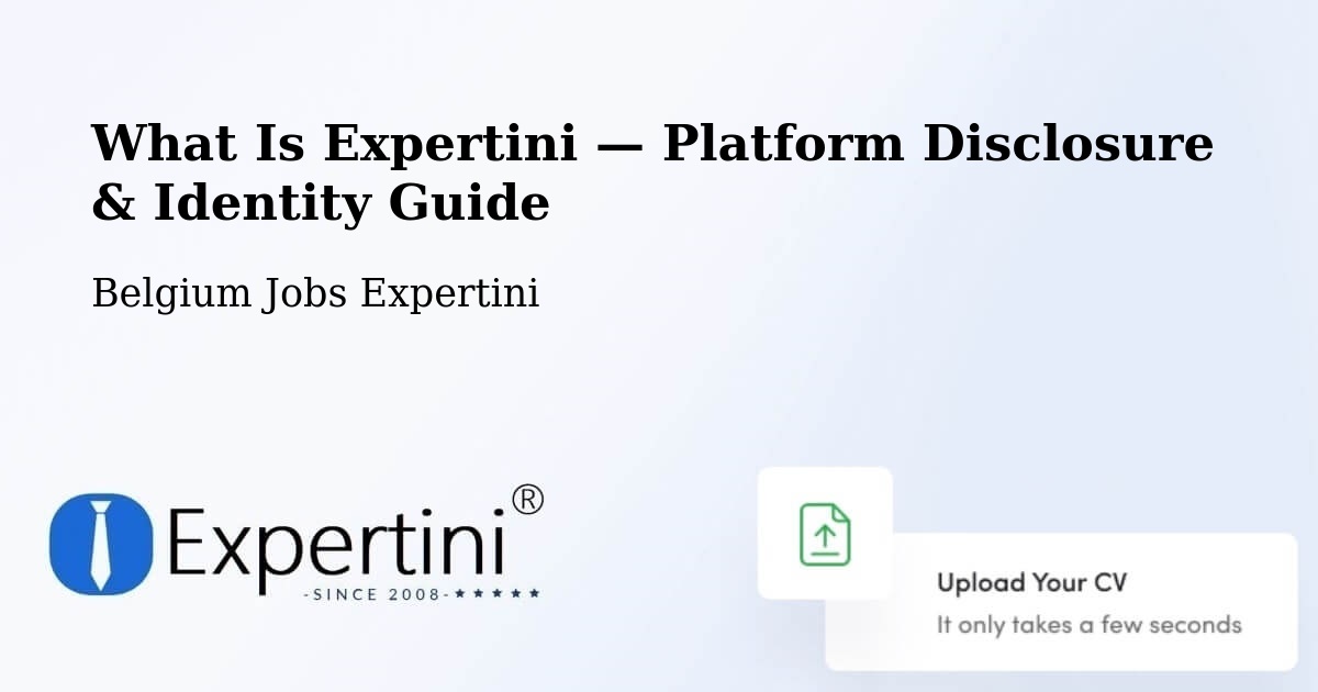 What Is Expertini — Platform Disclosure & Identity Guide – Belgium